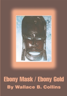 Ebony Mask / Ebony Gold : Ebony Mask