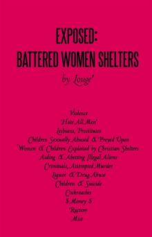 Exposed: Battered Women Shelters