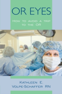 Or Eyes : How to Avoid a Trip to the Or