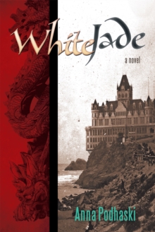 White Jade : A Novel