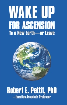 Wake up for Ascension to a New Earth - or Leave