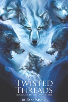 Twisted Threads : Book One in the Omni Series