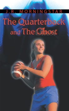 The Quarterback and the Ghost