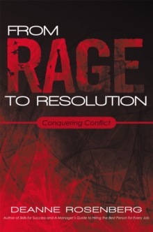 From Rage to Resolution : Conquering Conflict