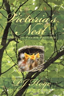 Victoria's Nest : Sequel to Prairie Preacher