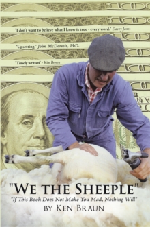 "We the Sheeple" : "If This Book Does Not Make You Mad, Nothing Will"