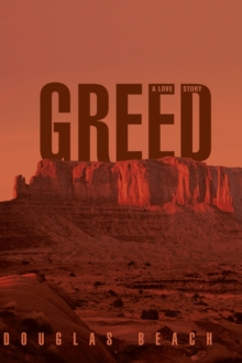 Greed : A Love Story