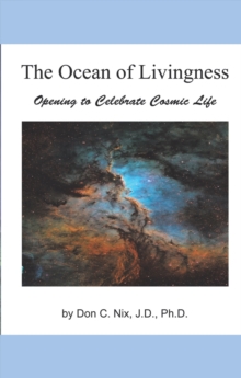 The Ocean of Livingness : Opening to Celebrate Cosmic Life