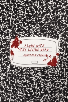 Alone with the Living Dead