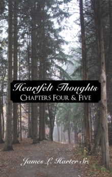 Heartfelt Thoughts: Chapters Four & Five