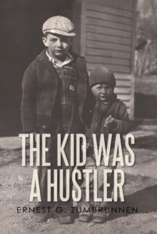 The Kid Was a Hustler