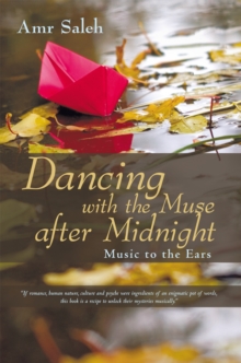 Dancing with the Muse After Midnight : Music to the Ears