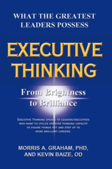 Executive Thinking : From Brightness to Brilliance