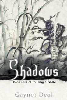 Shadows : Book One of the Eligia Shala