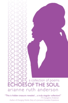 Echoes of the Soul : A Collection of Poems