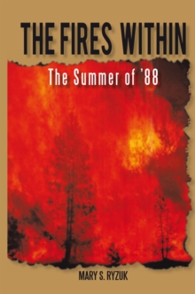 The Fires Within : The Summer of '88