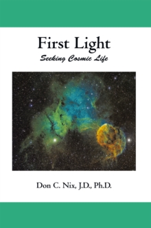 First Light : Seeking Cosmic Life