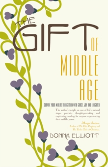 The Gift of Middle Age