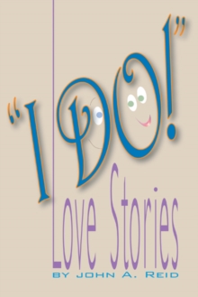 "I Do!" : Love Stories