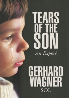 Tears of the Son : An Expose