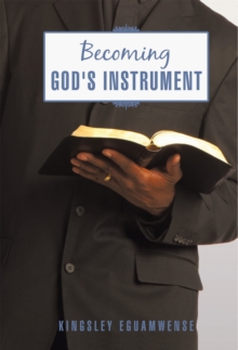 Becoming God's Instrument