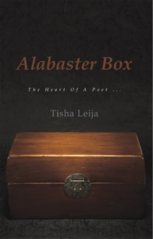 Alabaster Box : The Heart of a Poet ...