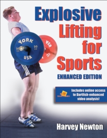 Explosive Lifting for Sports-Enhanced Edition, Paperback Book Explosive Lifting for Sports-Enhanced Edition, Paperback Book
