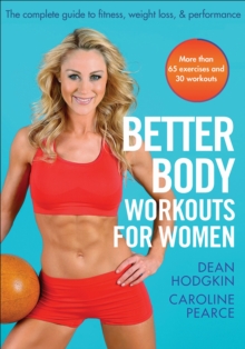 Better Body Workouts for Women, Paperback / softback Book Better Body Workouts for Women, Paperback / softback Book