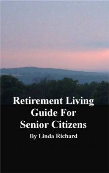 Retirement Living Guide for Senior Citizens