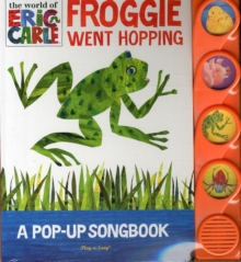 Eric Carle - Froggie Went Hopping, A Pop Up Song Book, Board book Book Eric Carle - Froggie Went Hopping, A Pop Up Song Book, Board book Book
