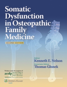 Somatic Dysfunction in Osteopathic Family Medicine, Paperback / softback Book Somatic Dysfunction in Osteopathic Family Medicine, Paperback / softback Book