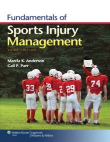 Fundamentals of Sports Injury Management, Paperback Book Fundamentals of Sports Injury Management, Paperback Book