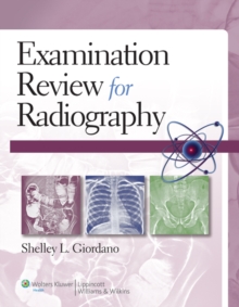 Examination Review for Radiography, Paperback / softback Book Examination Review for Radiography, Paperback / softback Book