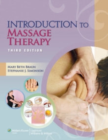 Introduction to Massage Therapy, Paperback / softback Book Introduction to Massage Therapy, Paperback / softback Book