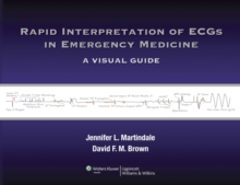 Rapid Interpretation of ECGs in Emergency Medicine : A Visual Guide