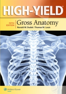 High-Yield (TM) Gross Anatomy, Paperback Book High-Yield (TM) Gross Anatomy, Paperback Book