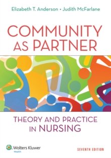 Community as Partner : Theory and Practice in Nursing, Paperback Book Community as Partner : Theory and Practice in Nursing, Paperback Book