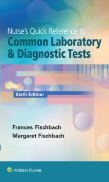 Nurse's Quick Reference to Common Laboratory & Diagnostic Tests, Paperback Book Nurse's Quick Reference to Common Laboratory & Diagnostic Tests, Paperback Book