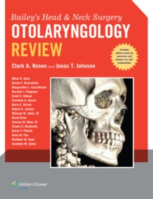 Bailey's Head and Neck Surgery - Otolaryngology Review, Paperback / softback Book Bailey's Head and Neck Surgery - Otolaryngology Review, Paperback / softback Book