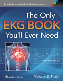 The Only EKG Book You'll Ever Need, Paperback Book The Only EKG Book You'll Ever Need, Paperback Book