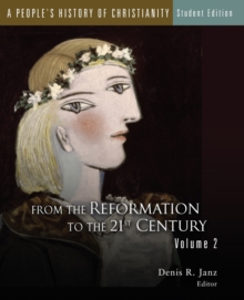 A People's History of Christianity : From the Reformation to the 21st Century 2, Paperback / softback Book A People's History of Christianity : From the Reformation to the 21st Century 2, Paperback / softback Book