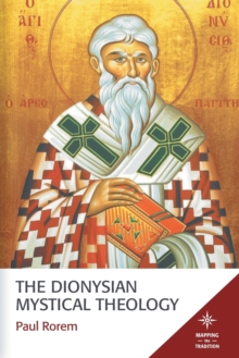 The Dionysian Mystical Theology, Paperback Book The Dionysian Mystical Theology, Paperback Book