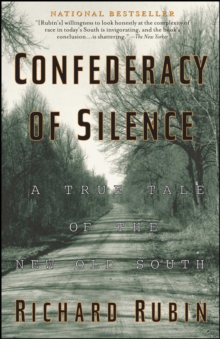 Confederacy of Silence : A True Tale of the New Old South