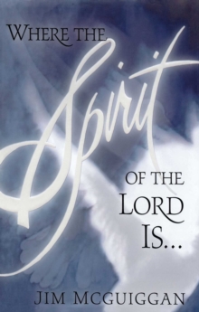 Where the Spirit of the Lord Is