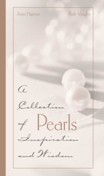 Pearls : A Collection of Inspirations and Wisdom