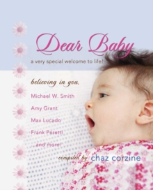 Dear Baby GIFT : A Very Special Welcom to Life