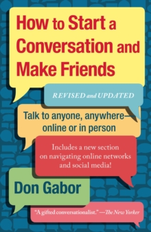 How To Start A Conversation And Make Friends : Revised And Updated