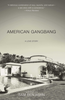 American Gangbang : A Love Story