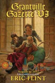 Grantville Gazette VI, Paperback / softback Book Grantville Gazette VI, Paperback / softback Book