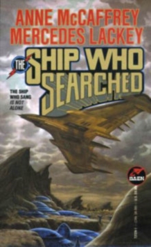 The Ship Who Searched, Paperback / softback Book The Ship Who Searched, Paperback / softback Book